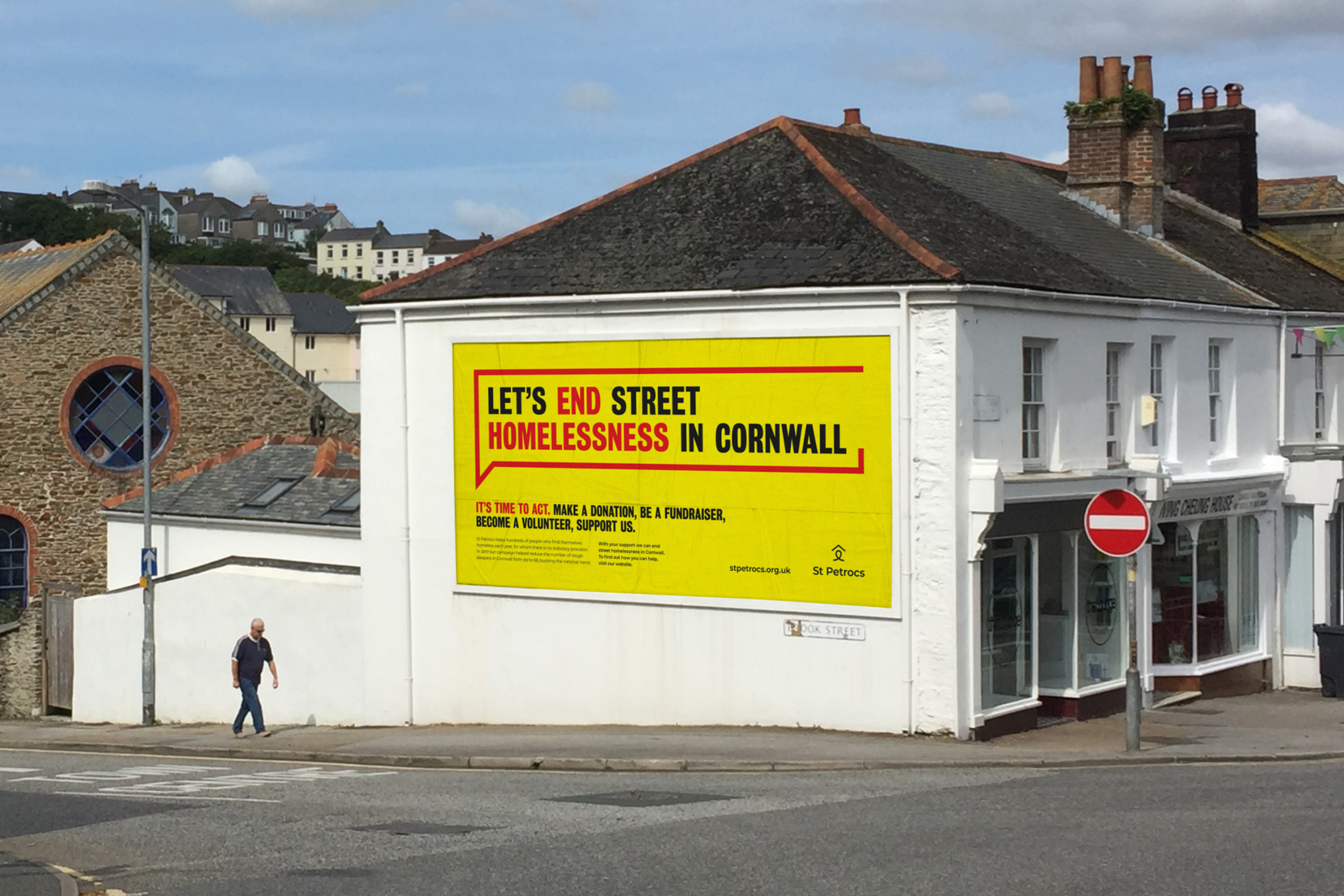 Let’s End Street Homelessness in Cornwall, St Petrocs Brand Identity Campaign Identity Billboard Poster design