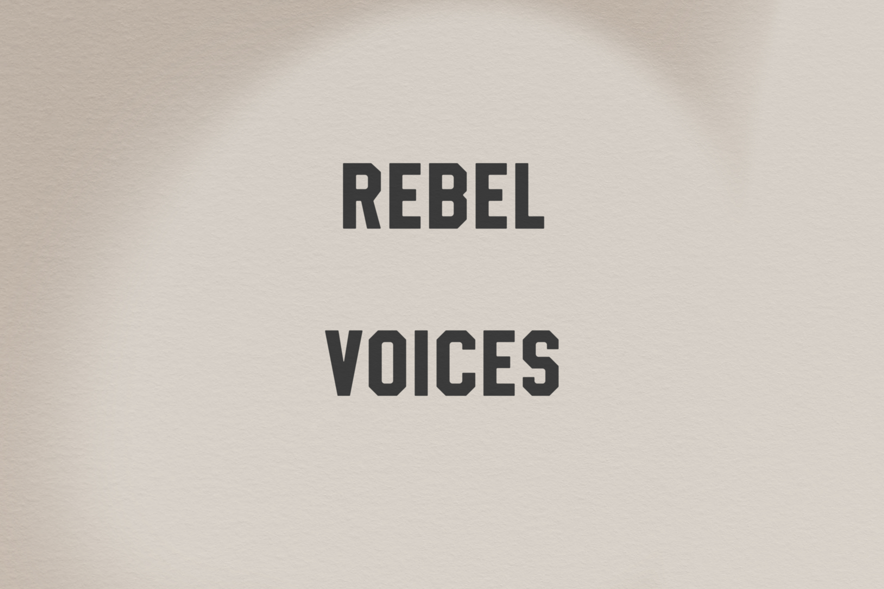 Exhibition and interpretation design for Rebel Voices at Royal Cornwall Museum, in Truro, Cornwall 